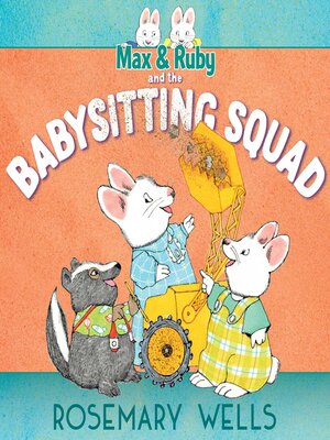 cover image of Max & Ruby and the Babysitting Squad